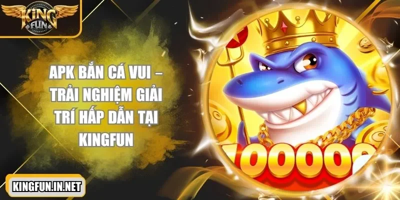 apk-ban-ca-vui