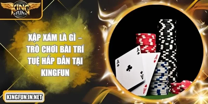 xap-xam-la-gi